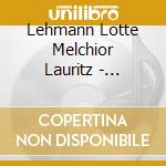 Lehmann Lotte Melchior Lauritz - Wagner: Walk?Re Akt 1 & 2 cd