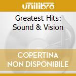 Greatest Hits: Sound & Vision cd