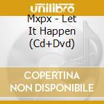 Mxpx - Let It Happen (Cd+Dvd) cd