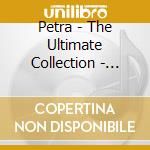 Petra - The Ultimate Collection - Petra (2 Cd) cd