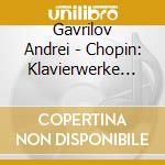 Gavrilov Andrei - Chopin: Klavierwerke (2 Cd) cd musicale