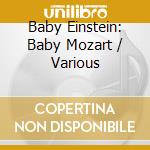 Baby Einstein: Baby Mozart / Various cd