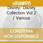 Disney: Disney Collection Vol 2 / Various cd