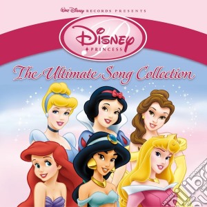 Disney Princess: The Ultimate Song Collection / Various cd musicale