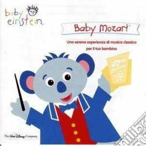 Baby Einstein: Baby Mozart cd musicale di ARTISTI VARI