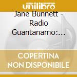 Jane Bunnett - Radio Guantanamo: Guantanamo Blues Project 1 cd