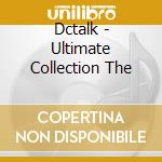 Dctalk - Ultimate Collection The cd