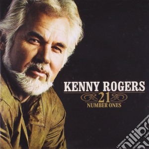Kenny Rogers - 21 Number Ones cd musicale di Kenny Rogers