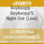 Royksopp - Royksopp'S Night Out (Live) cd