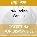 PETER PAN-Italian Version cd
