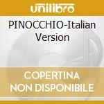 PINOCCHIO-Italian Version cd