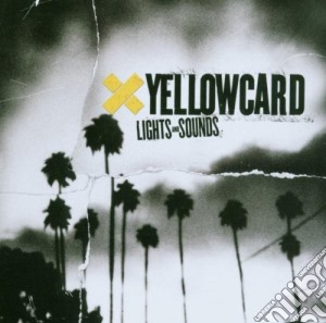 Yellowcard - Lights And Sounds cd musicale di YELLOWCARD