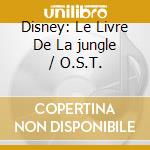 Disney: Le Livre De La jungle / O.S.T. cd musicale