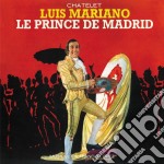 Luis Mariano - Le Prince De Madrid