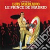 Luis Mariano - Le Prince De Madrid cd