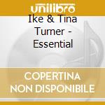 Ike & Tina Turner - Essential cd