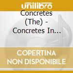 Concretes (The) - Concretes In Colour cd