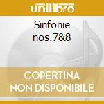 Sinfonie nos.7&8 cd