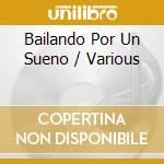 Bailando Por Un Sueno / Various cd