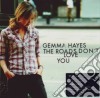 Gemma Hayes - The Roads Don'T Love You cd
