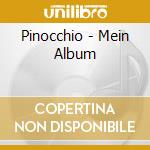 Pinocchio - Mein Album cd musicale di Pinocchio