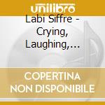 Labi Siffre - Crying, Laughing, Lovine, Lying cd