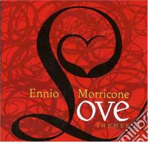 Love Themes cd musicale di MORRICONE ENNIO