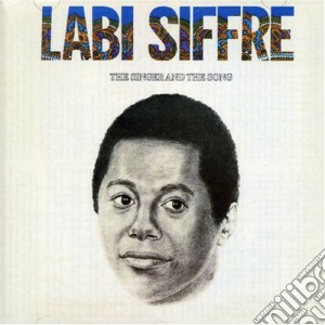 Labi Siffre - The Singer And The Song cd musicale di Labi Siffre