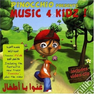 Pinocchio Presents - Music 4 Kidz! cd musicale di Pinocchio Presents