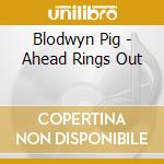 Blodwyn Pig - Ahead Rings Out cd