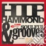 Hip Hammond And Soulful Grooves / Various (2 Cd)