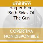 Harper,Ben - Both Sides Of The Gun cd musicale di Harper,Ben