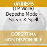 (LP Vinile) Depeche Mode - Speak & Spell lp vinile di DEPECHE MODE