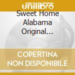 Sweet Home Alabama Original Soundtrack / O.S.T. cd