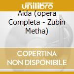 Aida (opera Completa - Zubin Metha) cd musicale di MEHTA ZUBIN