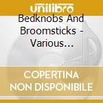 Bedknobs And Broomsticks - Various Artists cd