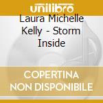 Laura Michelle Kelly - Storm Inside cd