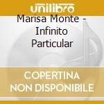 Marisa Monte - Infinito Particular cd musicale di Marisa Monte