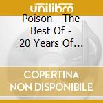 Poison - The Best Of - 20 Years Of Rock cd