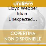 Lloyd Webber Julian - Unexpected Songs