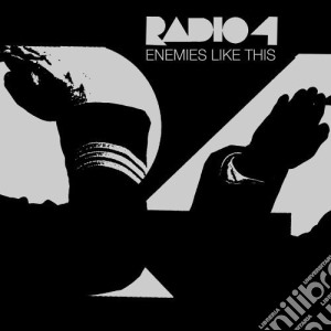 Radio 4 - Enemies Like This cd musicale di Radio 4