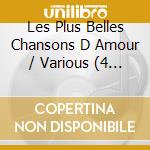 Les Plus Belles Chansons D Amour / Various (4 Cd) cd