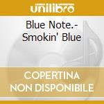 Blue Note.- Smokin' Blue cd