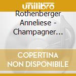 Rothenberger Anneliese - Champagner Operette (2 Cd) cd