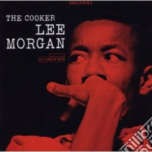 Lee Morgan - The Cooker cd musicale di Lee Morgan