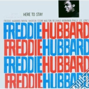 Freddie Hubbard - Here To Stay cd musicale di Freddie Hubbard