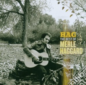 Merle Haggard - Hag The Best Of cd musicale di Merle Haggard
