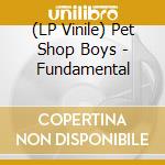 (LP Vinile) Pet Shop Boys - Fundamental vinile