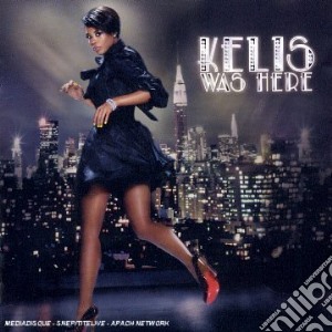 Kelis - Kelis Was Here cd musicale di KELYS