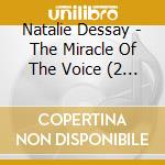 Natalie Dessay - The Miracle Of The Voice (2 Cd)